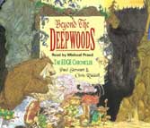 'Beyond the Deepwoods' by Paul Stewart �2005 Random House Audiobooks, read by Michael Praed